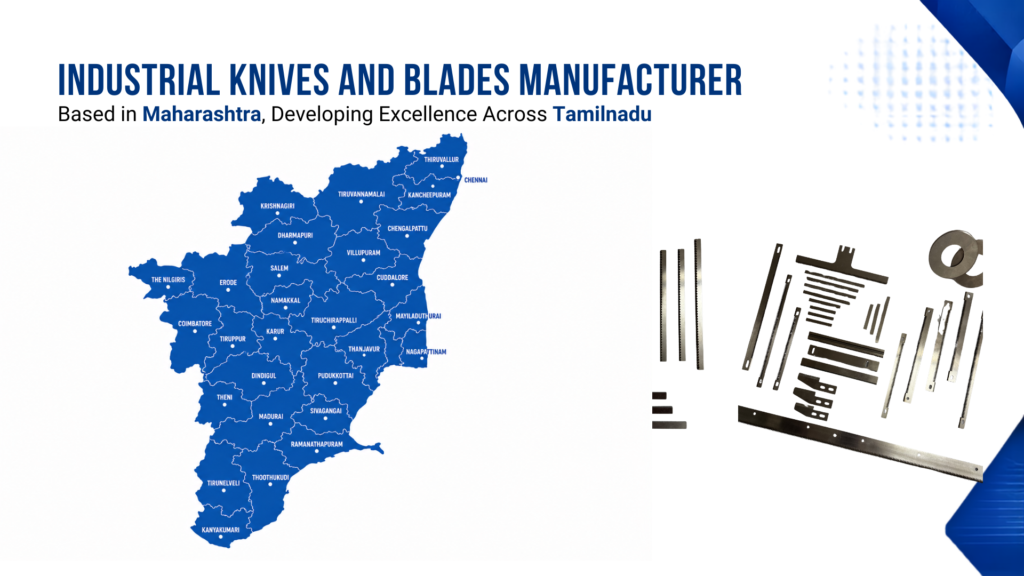 Industrial Blades Manufacturer Tamilnadu